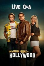 Watch Once Upon a Time in Hollywood Live Q&A (TV Special 2019) Vumoo