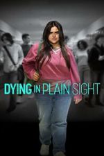 Watch Dying in Plain Sight Vumoo