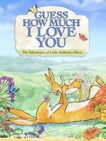 Watch Guess How Much I Love You: Friendship Adventures Vumoo