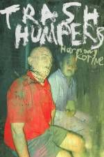 Watch Trash Humpers Vumoo