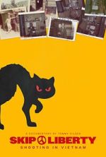 Watch Skip Liberty: Shooting in Vietnam Vumoo