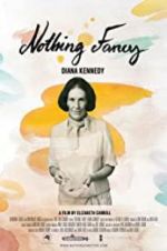 Watch Diana Kennedy: Nothing Fancy Vumoo