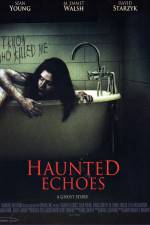 Watch Haunted Echoes Vumoo