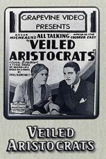 Watch Veiled Aristocrats Vumoo