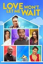 Watch Love Won\'t Let Me Wait Vumoo