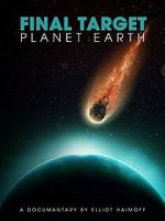 Watch Final Target: Planet Earth Vumoo