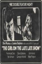 Watch The Girl on the Late, Late Show Vumoo
