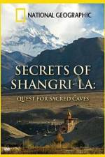 Watch National Geographic Secrets of Shangri-La Quest For Sacred Caves Vumoo