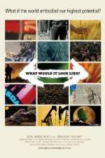 Watch What Would It Look Like Vumoo