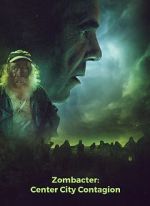 Watch Zombacter: Center City Contagion Vumoo