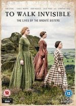 Watch Walk Invisible: The Brontë Sisters Vumoo
