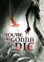 Watch You\'re All Gonna Die Vumoo