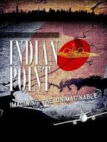 Watch Indian Point: Imagining the Unimaginable Vumoo