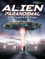 Watch Alien Paranormal: Dark Intruders and ET Enigmas Vumoo