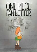 Watch One Piece Fan Letter (TV Short 2024) Vumoo