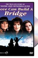 Watch Naomi & Wynonna Love Can Build a Bridge Vumoo