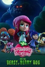 Watch Strawberry Shortcake and the Beast of Berry Bog Vumoo