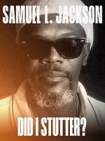 Watch Samuel L. Jackson: Did I Stutter? Vumoo