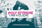 Watch Poly Styrene: I Am a Cliché Vumoo