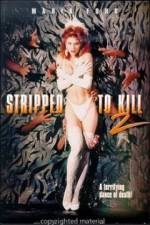 Watch Stripped to Kill II Live Girls Vumoo
