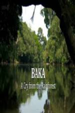 Watch Baka - A Cry From The Rainforest Vumoo