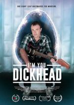 Watch I\'m You, Dickhead Vumoo