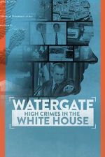 Watch Watergate: High Crimes in the White House Vumoo