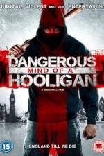Watch Dangerous Mind of a Hooligan Vumoo