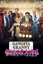 Watch Gangsta Granny Strikes Again Vumoo