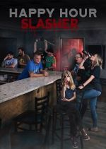 Watch Happy Hour Slasher Vumoo