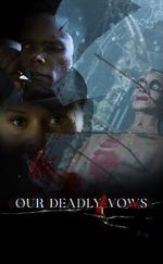 Watch Our Deadly Vows Vumoo