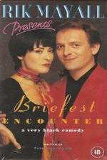 Watch Briefest Encounter Vumoo