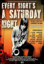 Watch Every Night\'s a Saturday Night Vumoo