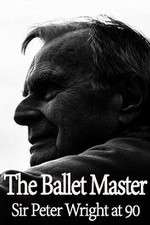 Watch The Ballet Master: Sir Peter Wright at 90 Vumoo