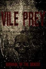Watch Vile Prey Vumoo