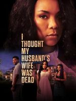 Watch I Thought My Husband\'s Wife Was Dead Vumoo