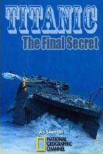 Watch National Geographic Titanic: The Final Secret Vumoo