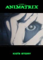 Watch The Animatrix: Kid's Story Vumoo