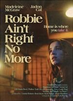 Watch Robbie Ain't Right No More (Short 2023) Vumoo