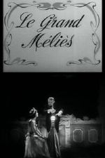 Watch Le grand Méliès (Short 1952) Vumoo