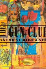 Watch The Gun Club: Pastoral Hide and Seek Vumoo