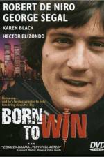 Watch Born to Win Vumoo