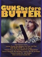 Watch Guns Before Butter Vumoo
