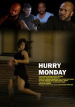 Watch Hurry Monday Vumoo