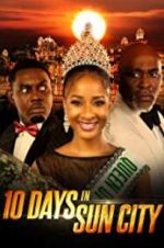 Watch 10 Days in Sun City Vumoo