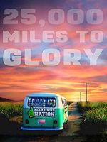 Watch 25,000 Miles to Glory Vumoo
