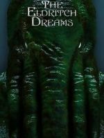 Watch The Eldritch Dreams (Short 2021) Vumoo