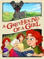 Watch A Greyhound of a Girl Vumoo