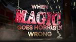 Watch When Magic Goes Horribly Wrong Vumoo