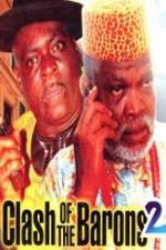 Watch Clash of the Barons 2 Vumoo